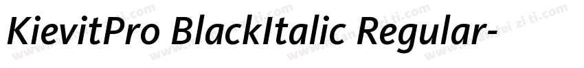 KievitPro BlackItalic Regular字体转换